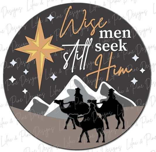 Wise Men Still Seek Him 18" door sign